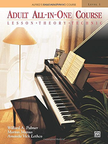 Adult All-In-One Course: Lesson-Theory-Technic: Level 1